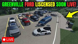 🔴(LIVE) GREENVILLE FORD LISCENSED SOON LIVE! + MORE!