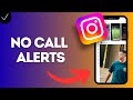 How to Turn Off Video Call Notifications in Instagram App (stop alerts for incoming video calls)