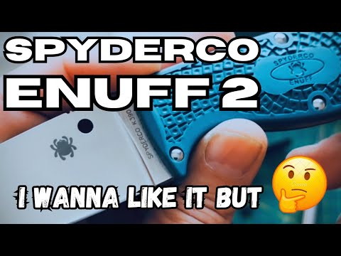 The Spyderco Enuff 2 - Last Video 2023 - Maybe Forever? ????????❓❓