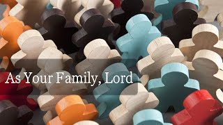 Vídeo de As Your Family Lord See Us Here