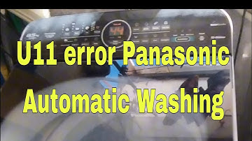 U11 error Panasonic Automatic washing how to fix