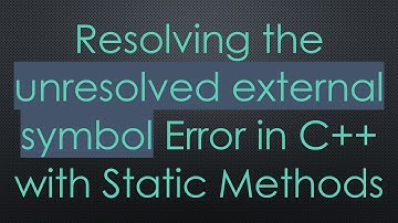 Resolving the unresolved external symbol Error in C++ with Static Methods