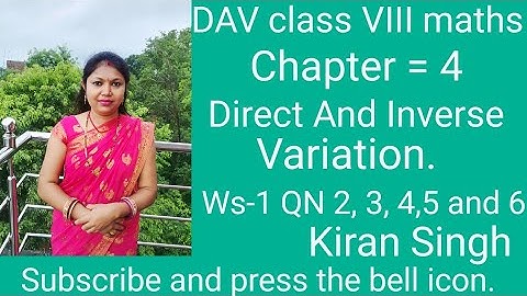 DAV class VIII maths, ch-4, Direct And Inverse Variation, ws-1 QN 2,3,4,5 and 6 by Kiran singh maths