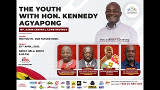 THE YOUTH WITH HON. KENNEDY AGYAPONG - MP ASSIN CENTRAL CONSTITUENCY (GREAT HALL, KNUST)