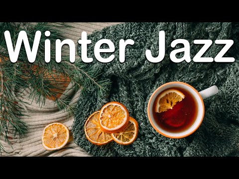 Cozy Winter JAZZ - Smooth Lounge Jazz Music - Seasonal Relaxing Background Music