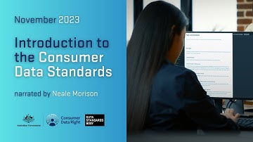 [88] Introduction to the Consumer Data Standards - narrated by Neale Morison (10/11/2023)