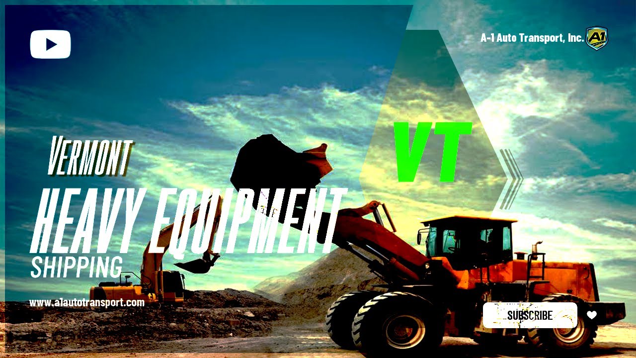 TopRated Vermont Heavy Equipment Shipping Company Premium Heavy