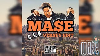 Mase - G. L. H. (Versey Remix)