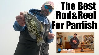 The Best Rod and Reel for Panfish