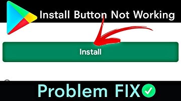 Play Store Install Button Not Working Problem Solved