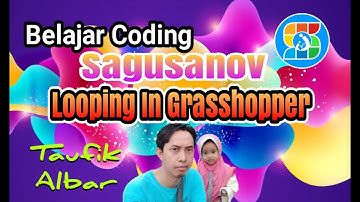 Belajar Coding Looping Grasshopper