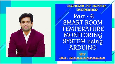 IoT 3D Simulation Part - 6 Smart Room Temperature Monitoring System using Arduino in TINKERCAD