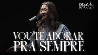 Vou Te Adorar Pra Sempre - Thamires Garcia — trending on YouTube in Brazil
