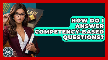 How Do I Answer Competency-Based Questions? - Law School Prep Hub