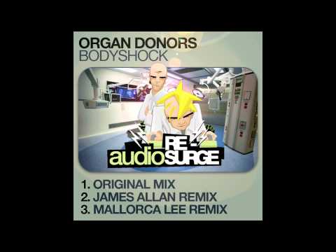 Organ Donors - Bodyshock (James Alan Remix)