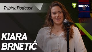 Kiara Brnetić | Tribina podcast