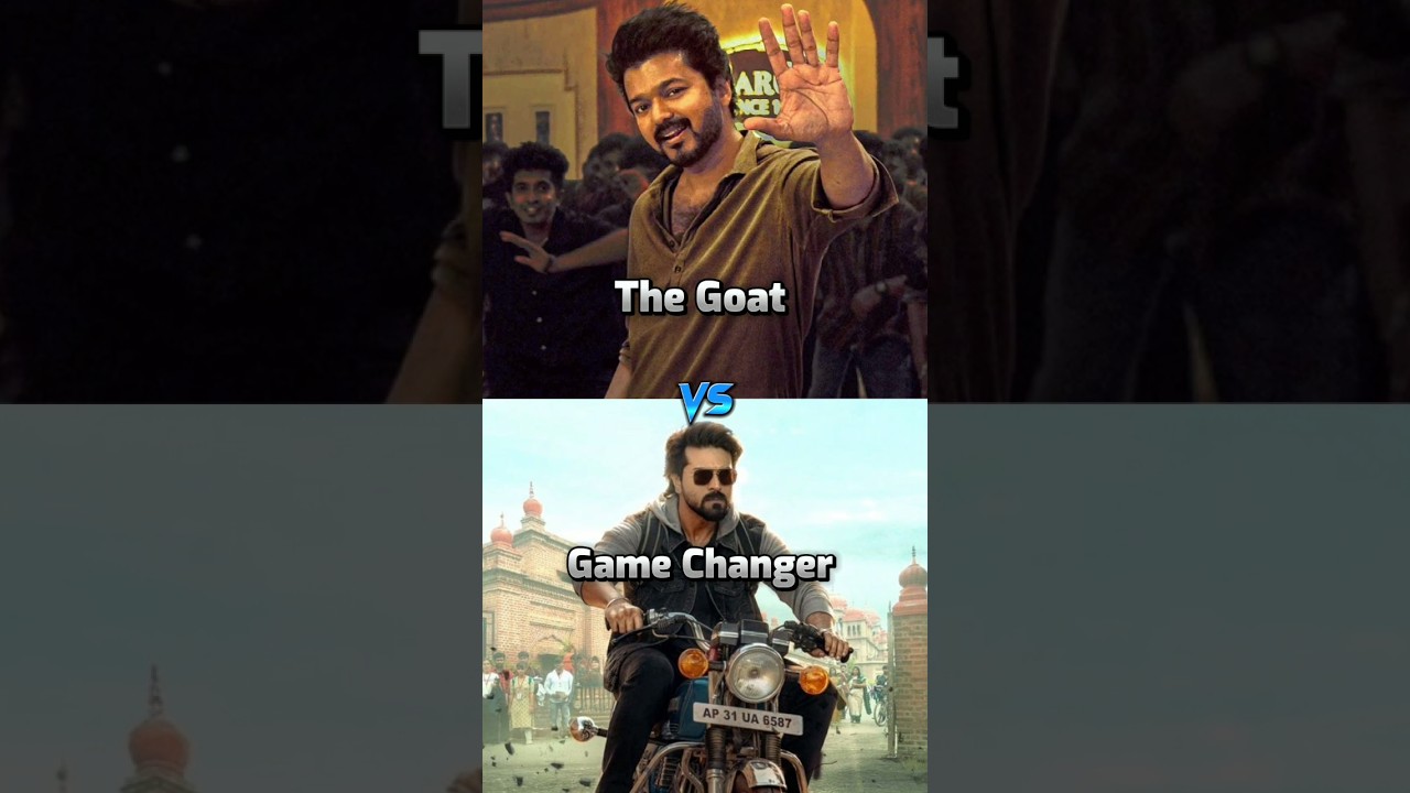Game Changer Movie 💥 V/S The Goat Movie 👑 1st Day Box Office Collection 🤑 