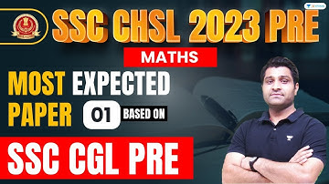 SSC CHSL 2023 Pre | Maths Most Expected Paper - 01 based on SSC CGL 2023 Pre by Nilesh Tomar