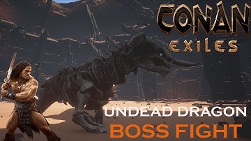 Conan Exiles "How to solo the undead dragon"