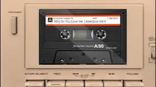 Why Do You Love Me | Koesplus vol 4  #koesplus  #koesplusmania