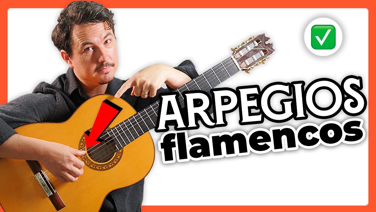 Aprende a tocar Arpegios para Guitarra Flamenca