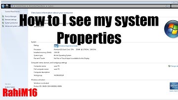 How to I see my system Properties Windows 7