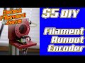 $5 DIY Filament Runout Encoder! Why buy one?