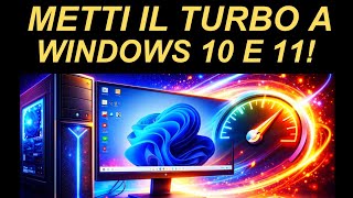Windows 10 e 11 più veloci? Si può, con questi 4 trucchi!