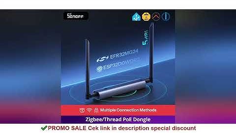 SONOFF Dongle-M Dongle Max Zigbee/Thread PoE Dongle High-Performance Chipset Dual-antenna Supports E