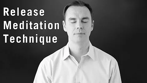 Release Meditation Technique - Instruction by Foun...