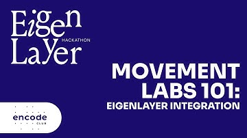 EigenLayer Hackathon: Movement Labs 101: EigenLayer Integration