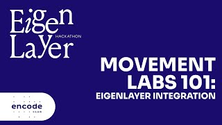 Famous EigenLayer Hackathon: Movement Labs 101: EigenLayer Integration Profile