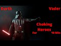 Star wars battlefront 2 nothing but darth vader choking heroes for 10 minutes