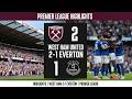 Highlights  West Ham 2-1 Everton | Premier League ||Tekka Sports