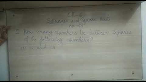 Class8 Ex-6.1 Q9(NCERT) How many numbers lie between squares of the given numbers? Maths made easy