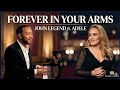 Forever In Your Arms John Legend Ft Adele 2026 Official Music Video Emotional Love Song