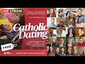 Catholic dating a livestream for singles engaged  married couples  smartcatholics