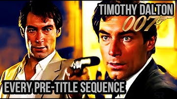 Every 007 Pre-title Sequence | Timothy Dalton (4K UHD)