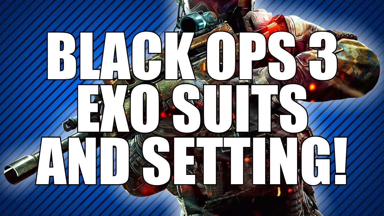 Black Ops 3: Exo Suits and a Future Setting... Let's Discuss!