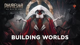 Building Worlds | Phyrexia: All Will Be One screenshot 2