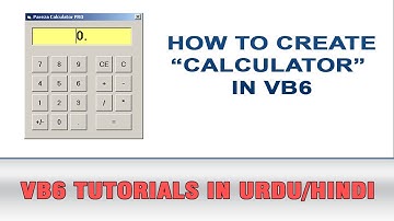 VB6 Tutorial In Urdu - How to Create Calculator in Visual Basic 6