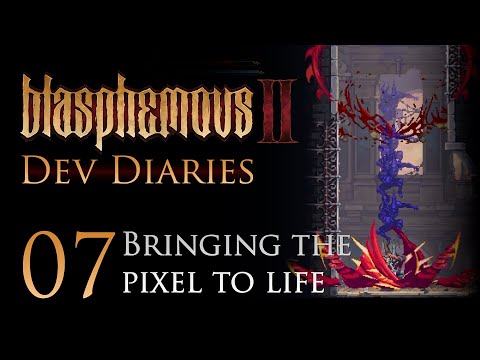 Blasphemous II · EP07: "Bringing the pixel to life” | Dev Diaries