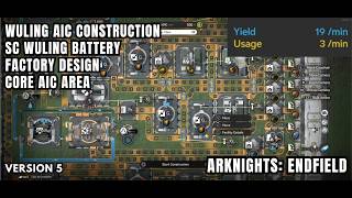 [Arknights: Endfield Construction] SC Wuling Battery Blueprint 5 - 19 Per Min Yield - Core AIC Area