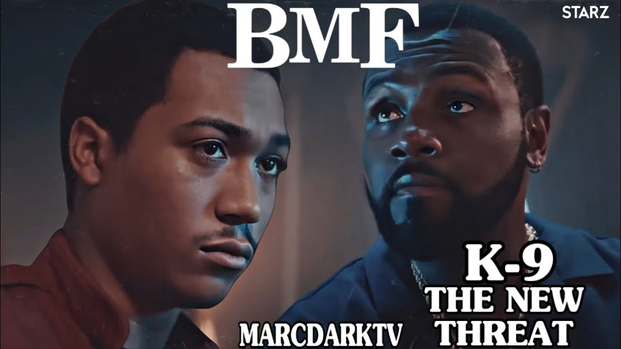 BMF SEASON 2 K-9 THE NEW THREAT!!!