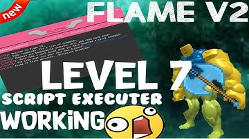 😱ROBLOX😱 FLAMEV2😱LEVEL 7😱SCRIPT EXECUTOR😱 UNPATCHABLE😱