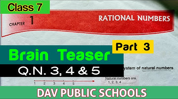 DAV class 7 maths chapter 1 brain teaser Q.N. 3, 4 & 5
