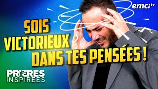 Sois victorieux dans tes pensées ! - Prières inspirées - Stéphane Kadi