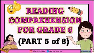 Grade 6 Reading Comprehension Part 5 of 8 (Developing Reading Passages Short Stries)|Teacher Share's