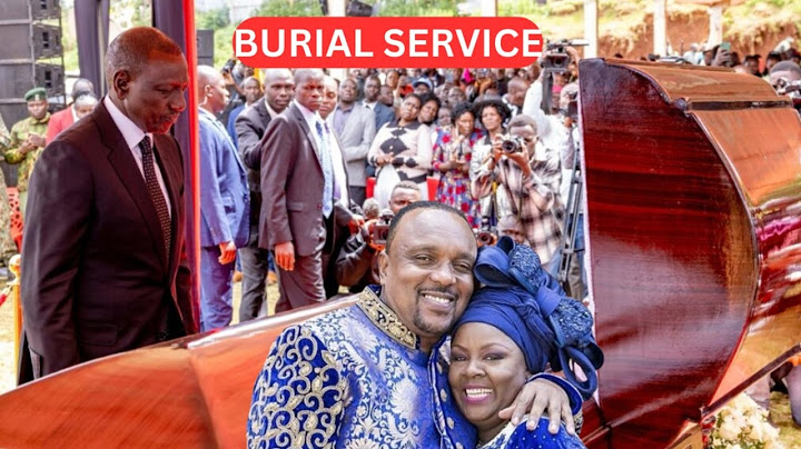LIVE: FINAL SEND OFF OF BISHOP ALLAN KIUNA BURIAL SERVICE KIAMBU