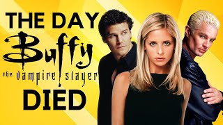 THE DAY BUFFY THE VAMPIRE SLAYER DIED